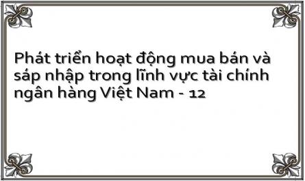 Một Số Thương Vụ Mua Bán Và Sáp Nhập Trong Ngành Ngân Hàng Việt Nam Giai Đoạn 2007 Đến Nay