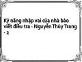 Kỹ năng nhập vai của nhà báo viết điều tra - Nguyễn Thùy Trang - 2
