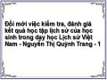 Đổi mới việc kiểm tra, đánh giá kết quả học tập lịch sử của học sinh trong dạy học Lịch sử Việt Nam - Nguyễn Thị Quỳnh Trang