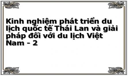 Kinh nghiệm phát triển du lịch quốc tế Thái Lan và giải pháp đối với du lịch Việt Nam - 2