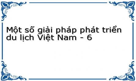Tình Hình Phát Triển Du Lịch Việt Nam Trong Thời Gian Qua