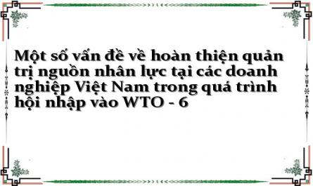 Khái Quát Chung Về Thực Trạng Nguồn Nhân Lực Việt Nam