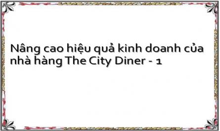 Nâng cao hiệu quả kinh doanh của nhà hàng The City Diner - 1