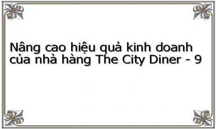 Nâng cao hiệu quả kinh doanh của nhà hàng The City Diner - 9