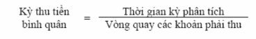 Kỳ thu tiền trung bình cao hay thấp trong nhiều trường hợp chưa thể có kết 16