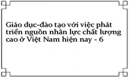 Tầm Quan Trọng Của Phát Triển Nguồn Nhân Lực Chất L Ượng Cao Ở Việt Nam Hiện Nay