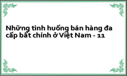 Những tình huống bán hàng đa cấp bất chính ở Việt Nam - 11