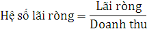 Lãi ròng ở đây được hiểu là lợi nhuận sau thuế Suất sinh lời của tài 4