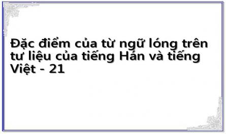 Đặc điểm của từ ngữ lóng trên tư liệu của tiếng Hán và tiếng Việt - 21