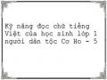 Kỹ năng đọc chữ tiếng Việt của học sinh lớp 1 người dân tộc Cơ Ho - 5
