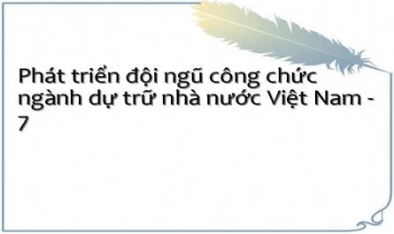 Phát Triển Đội Ngũ Công Chức Ngành Dự Trữ Nhà Nước Việt Nam