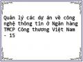 Quản lý các dự án về công nghệ thông tin ở Ngân hàng TMCP Công thương Việt Nam - 15