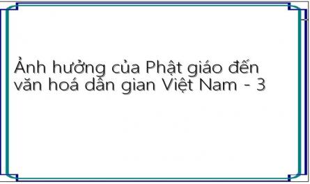 Sự Tác Động Của Phật Giáo Đến Văn Hóa Dân Gian Việt Nam