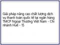 Giải pháp nâng cao chất lượng dịch vụ thanh toán quốc tế tại ngân hàng TMCP Ngoại Thương Việt Nam - Chi nhánh Huế - 15
