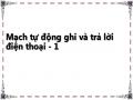 Mạch tự động ghi và trả lời điện thoại - 1