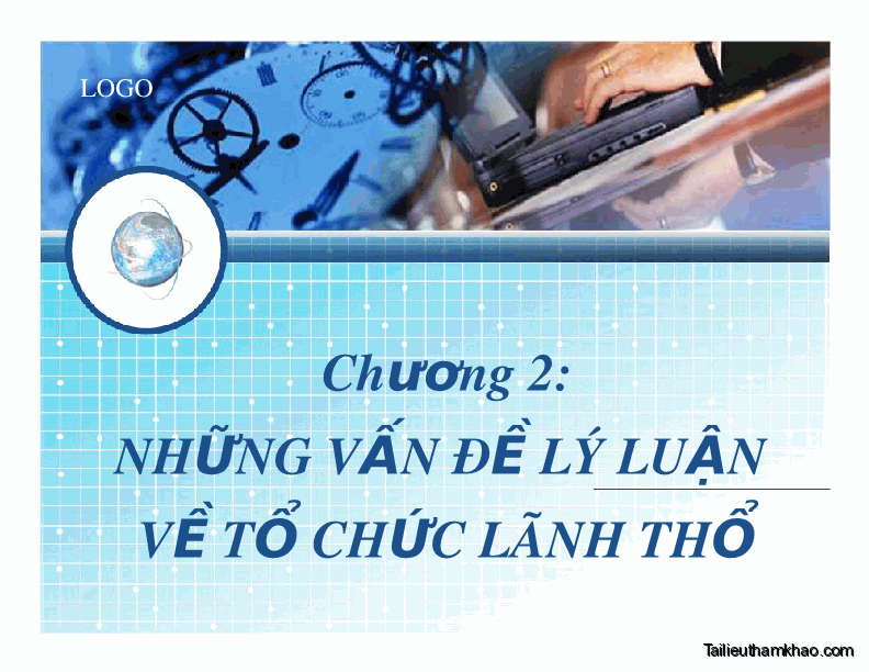 Bai giang chuong 2 nhung van de ly luan ve to chuc lanh tho trang 1