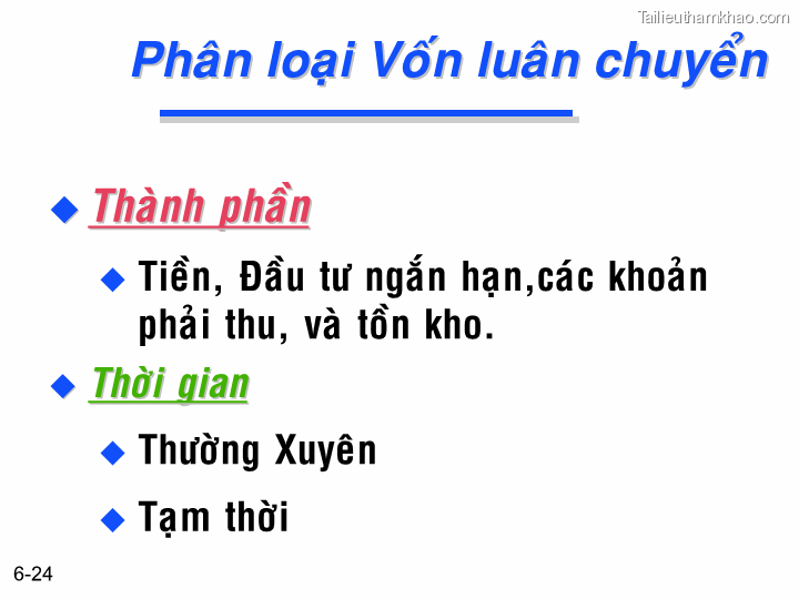 Bai giang chuong 6 tong quan ve quan ly von luan chuyen ts nguyen van thuan trang 24