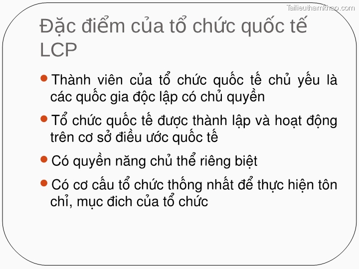 Đặc Điểm Của Tổ Lcp Chức Quốc Tế Thành Viên Của Tổ Chức
