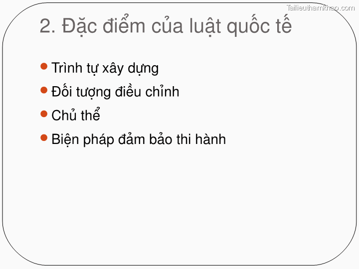 2 Đặc Điểm Của Luật Quốc Tế Trình Tự Xây Dựng Đối