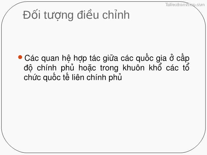 Đối Tượng Điều Chỉnh Các Quan Hệ Hợp Tác Giữa Các Quốc Gia
