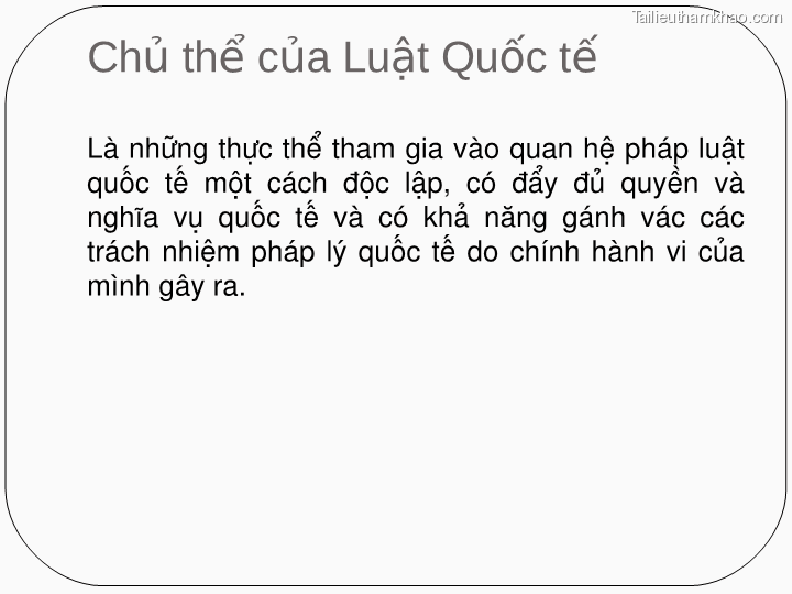 Chủ Thể Của Luật Quốc Tế Là Những Thực Thể Tham Gia Vào Quan Hệ