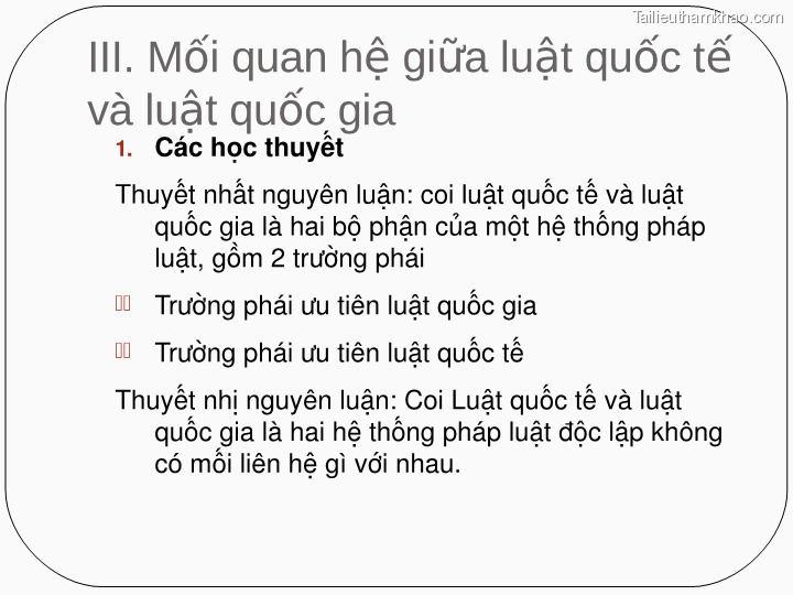 Iii Mối Quan Hệ Và Luật Quốc Gia 1 Các Học Thuyết Giữa Luật Quốc