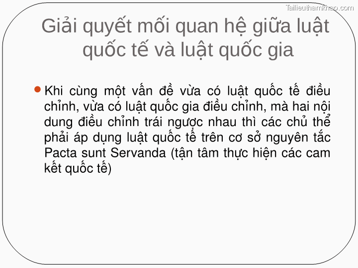 Giải Quyết Mối Quan Hệ Giữa Luật Quốc Tế Và Luật Quốc Gia Khi