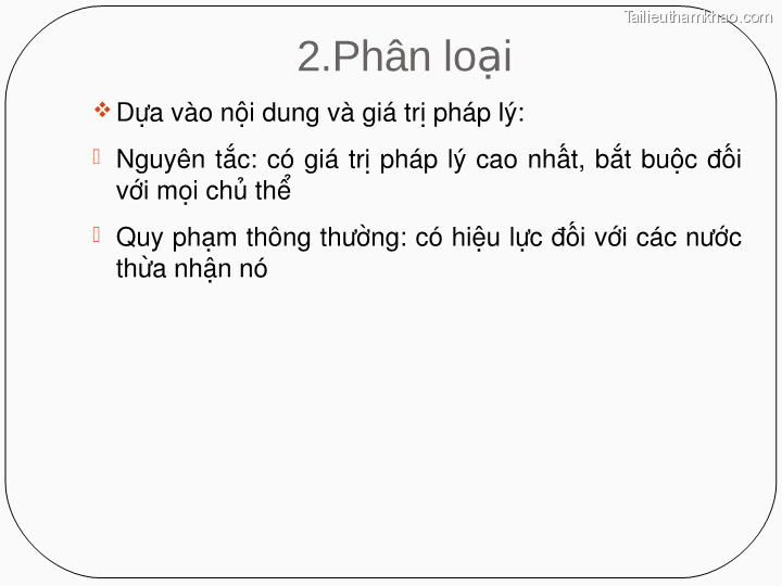 2 Phân Loại V Dựa Vào Nội Dung Và Giá Trị Pháp Lý Nguyên Tắc Có
