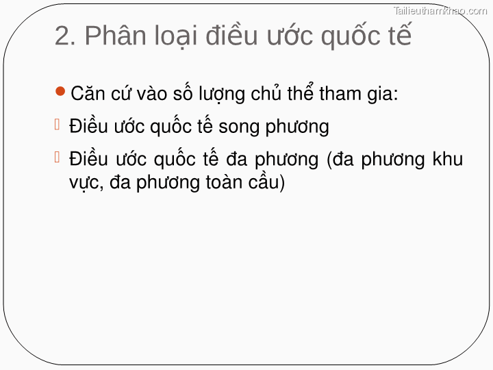 2 Phân Loại Điều Ước Quốc Tế Căn Cứ Vào Số Lượng Chủ Thể