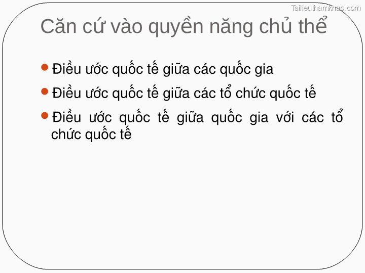 Căn Cứ Vào Quyền Năng Chủ Thể Điều Ước Quốc Tế Giữa Các