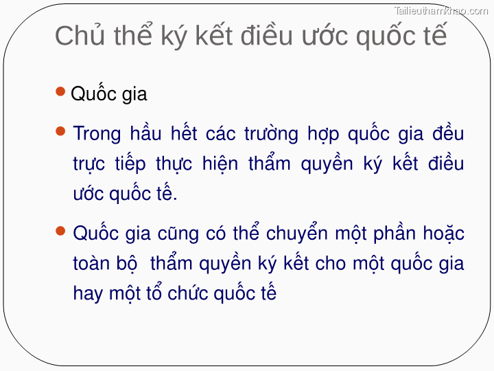 Chủ Thể Ký Kết Điều Ước Quốc Tế Quốc Gia  Trong Hầu Hết