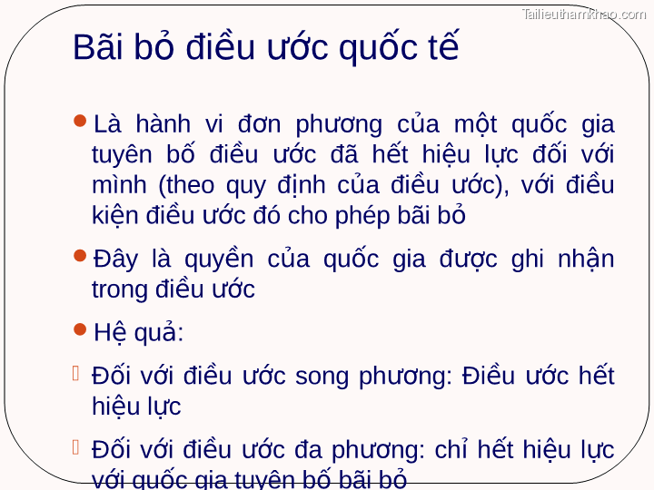 Bãi Bỏ Điều Ước Quốc Tế Là Hành Vi Đơn Phương Của Một