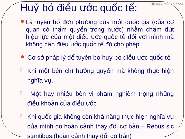Huỷ Bỏ Điều Ước Quốc Tế Là Tuyên Bố Đơn Phương Của Một