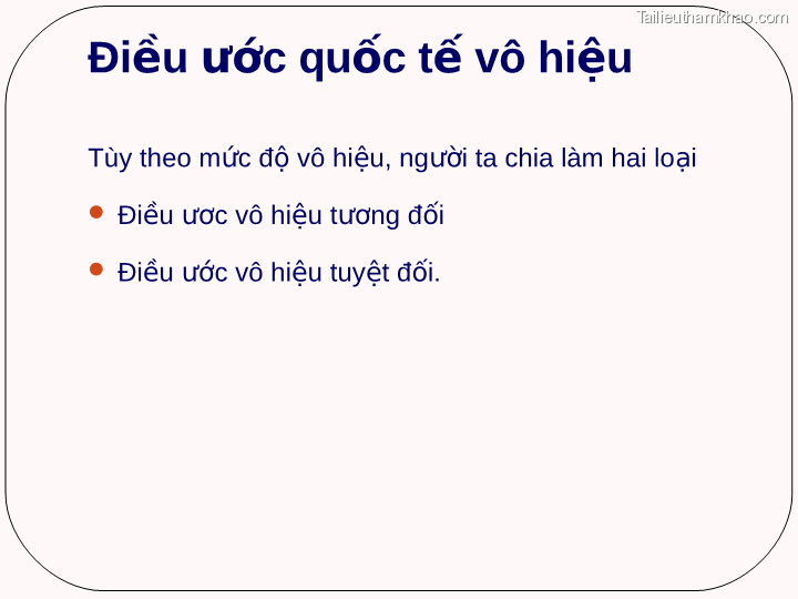 Điều Ước Quốc Tế Vô Hiệu Tùy Theo Mức Độ Vô Hiệu Người Ta