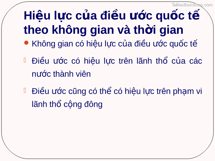 Hiệu Lực Của Điều Ước Quốc Tế Theo Không Gian Và Thời Gian 