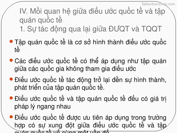 Iv Mối Quan Hệ Giữa Điều Ước Quốc Tế Và Tập Quán Quốc Tế 1