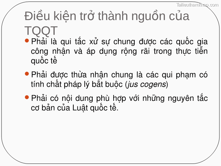 Điều Kiện Trở Thành Nguồn Của Tqqt Phải Là Qui Tắc Xử Sự