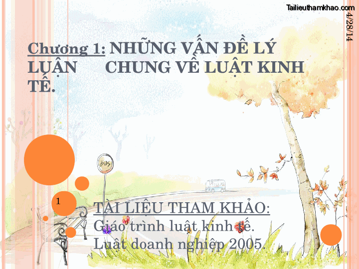 Bai giang luat kinh doanh chuong 1 nhung van de ly luan chung ve luat kinh te trang 1