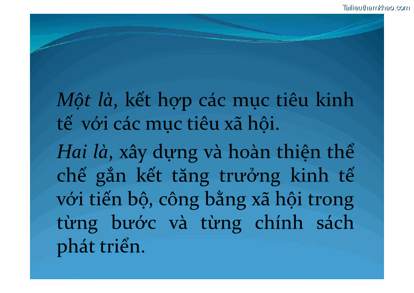 Một Là Kết Hợp Các Mục Tiêu Kinh Tế Với Các Mục Tiêu Xã Hội Hai