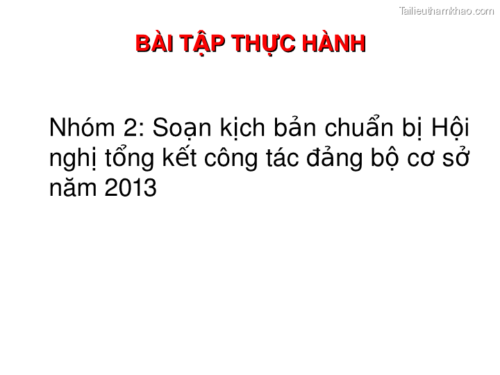 Bai giang ly luan va nghiep vu cong tac dang bai 16 dang cong tac van phong cap uy ky thuat soan thao van ban cua dang o co so trang 13