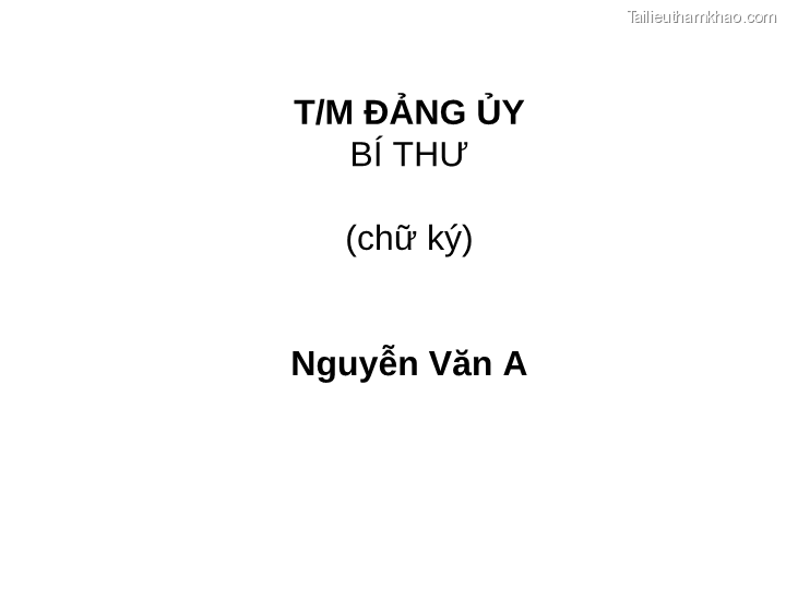 Bai giang ly luan va nghiep vu cong tac dang bai 16 dang cong tac van phong cap uy ky thuat soan thao van ban cua dang o co so trang 69