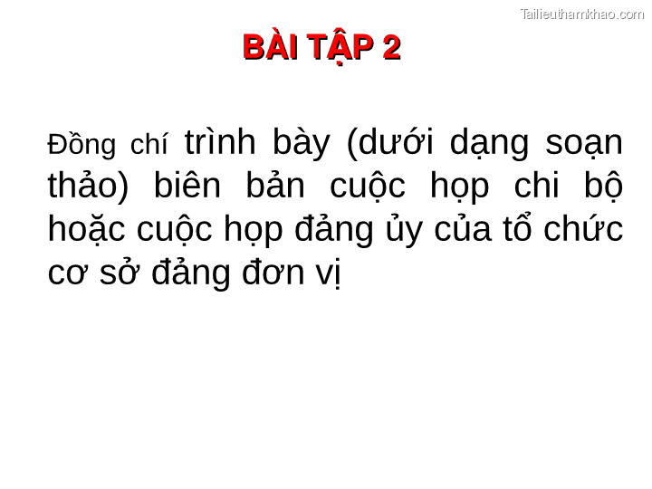 Bai giang ly luan va nghiep vu cong tac dang bai 17 bai tap van ban trang 32