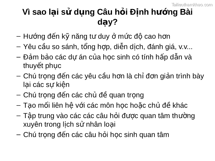 Vì Sao Lại Sử Dụng Câu Hỏi Định Hướng Bài Dạy – Hướng Đến