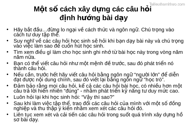 Một Số Cách Xây Dựng Các Câu Hỏi Định Hướng Bài Dạy • Hãy