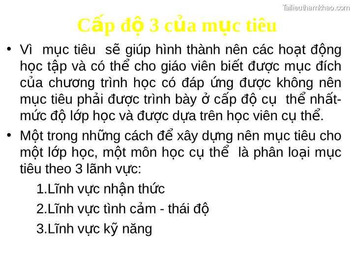 Cấp Độ 3 Của Mục Tiêu • Vì Mục Tiêu Sẽ Giúp Hình Thành Nên Các