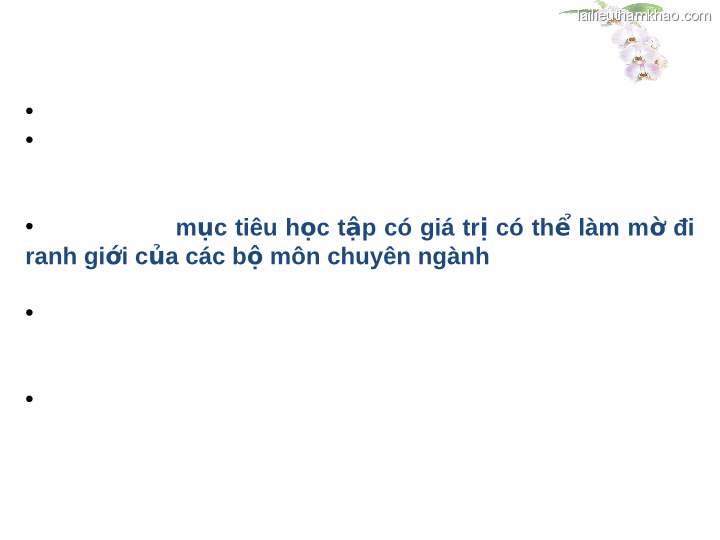 • • • Mục Tiêu Học Tập Có Giá Trị Có Thể Làm Mờ Đi Ranh
