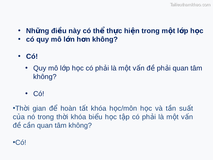 • Những Điều Này Có Thể Thực Hiện Trong Một Lớp Học • Có Quy