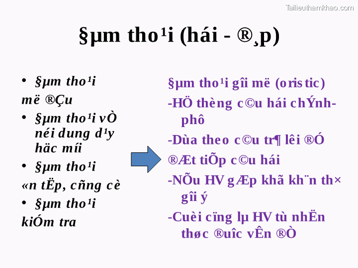 §µm Tho ¹I Hái ­ ®¸p • §µm Tho ¹I M Ë ®Çu • §µm Tho ¹I V Ò Né I