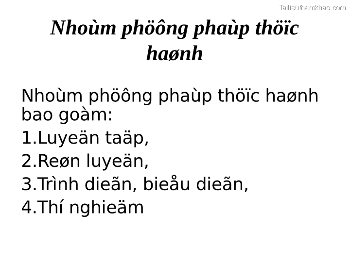 Nhoùm Phöông Phaùp Thöïc Haønh Nhoùm Phöông Phaùp Thöïc Haønh Bao Goàm