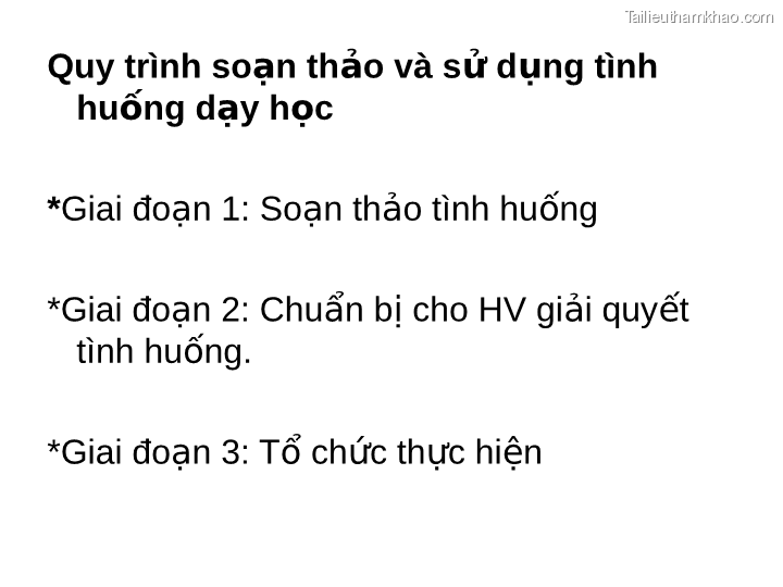 Quy Trình Soạn Thảo Và Sử Huống Dạy Học Dụng Tình Giai Đoạn 1